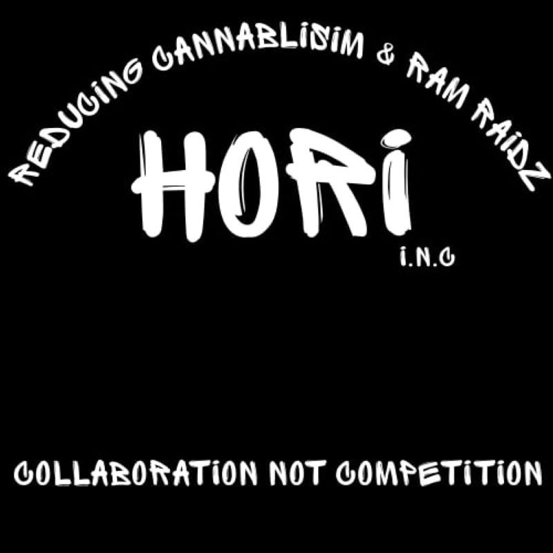 The image is white text on a black background, that reads &#39;Hori INC - reducing cannablisim &amp; ram raidz - collaboration not competition&#39;