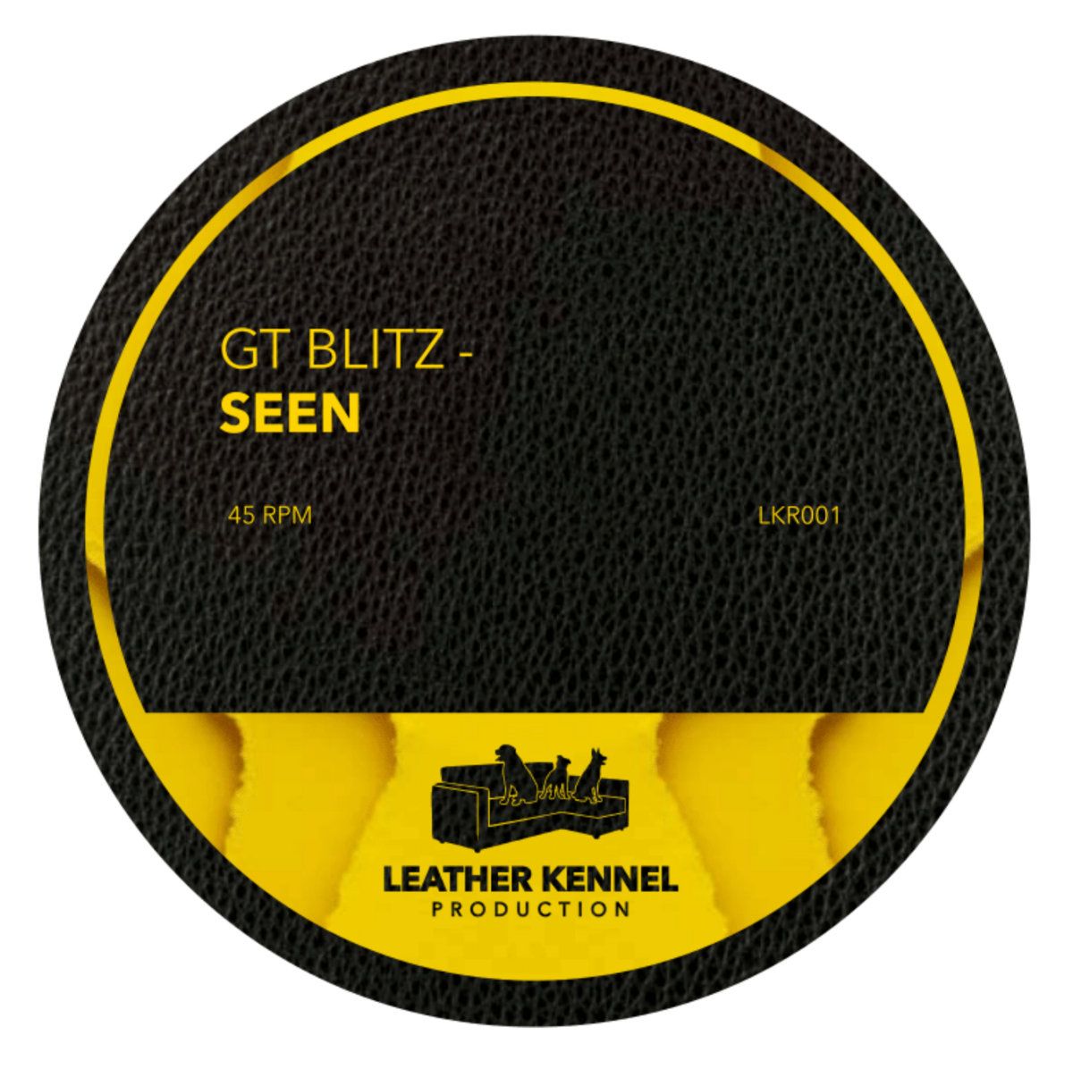 The sticker off the centre of a vinyl, with 'GT Blitz - Seen' printed on it and the Leather Kennel logo
